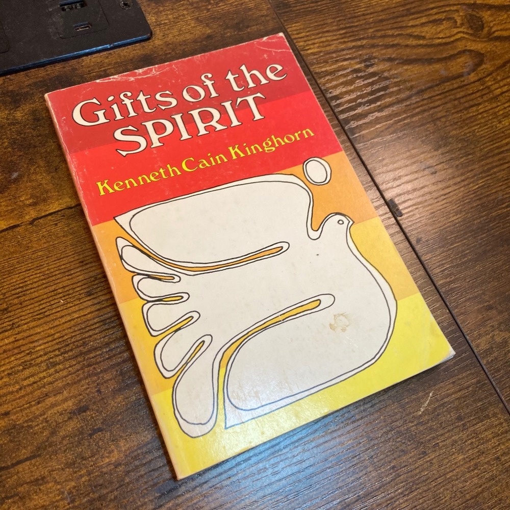 Gifts of the Spirit Kenneth Cain Kinghorn Methodist Wesleyan Theology Book 1982